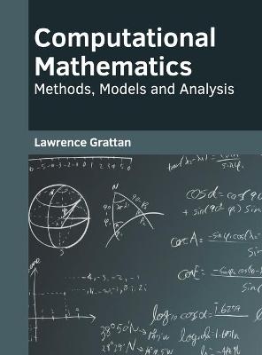 Computational Mathematics: Methods, Models and Analysis - 