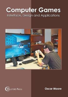 Computer Games: Interface, Design and Applications - 