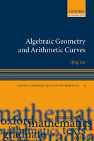 Algebraic Geometry and Arithmetic Curves -  Reinie Erne,  Qing Liu