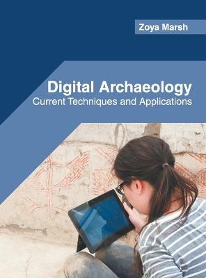 Digital Archaeology: Current Techniques and Applications - 