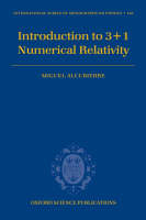 Introduction to 3+1 Numerical Relativity -  Miguel Alcubierre