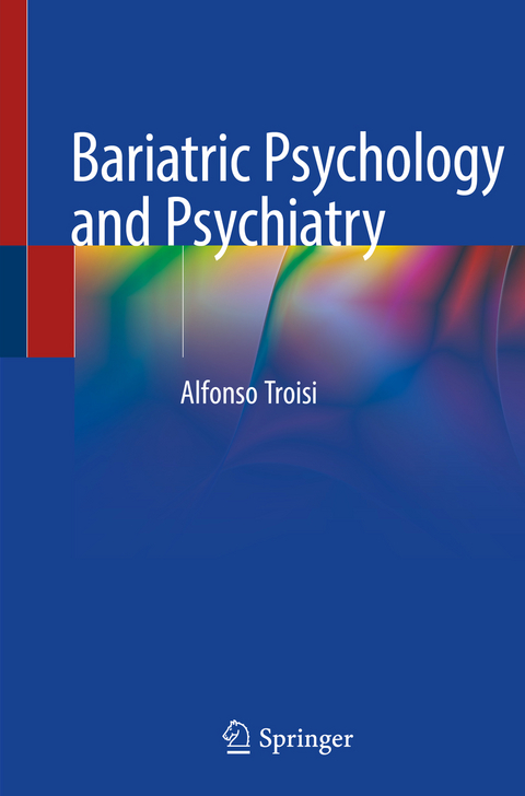 Bariatric Psychology and Psychiatry - Alfonso Troisi