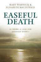 Easeful Death -  Elisabeth Macdonald,  Mary Warnock