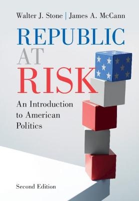 Republic at Risk - Walter J. Stone, James A. McCann