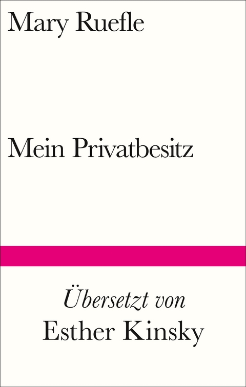 Mein Privatbesitz - Mary Ruefle