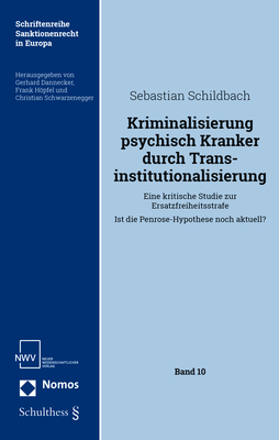 Kriminalisierung psychisch Kranker durch Transinstitutionalisierung - 