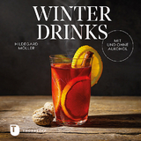 Winterdrinks mit und ohne Alkohol - Hildegard Möller