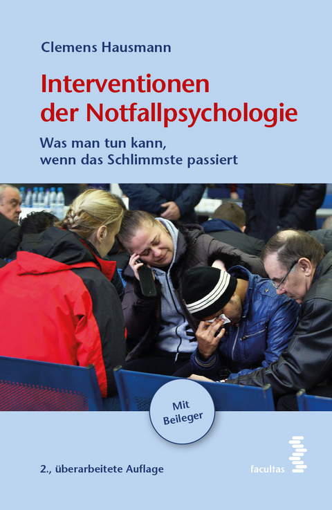 Interventionen der Notfallpsychologie - Clemens Hausmann