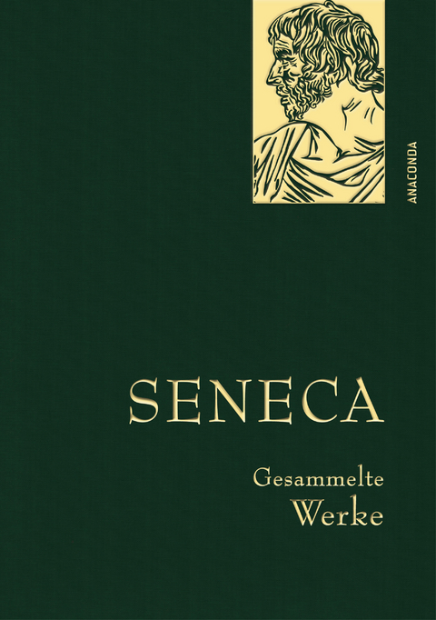 Seneca, Gesammelte Werke -  Seneca