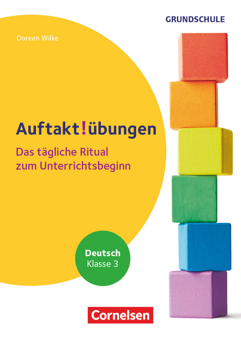 Auftaktübungen - Deutsch - Klasse 3 - Doreen Wilke