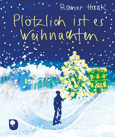 Plötzlich ist es Weihnachten - Rainer Haak