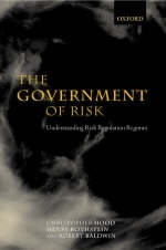 Government of Risk -  Robert Baldwin,  Christopher Hood,  Henry Rothstein