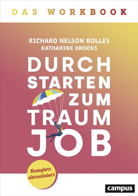 Durchstarten zum Traumjob - Das Workbook - Richard Nelson Bolles, Katharine Brooks