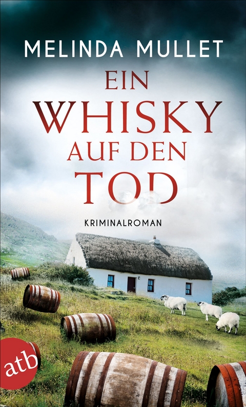 Ein Whisky auf den Tod - Melinda Mullet