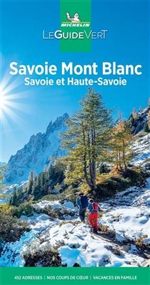 Savoie Mont Blanc : Savoie et Haute-Savoie -  Manufacture française des pneumatiques Michelin