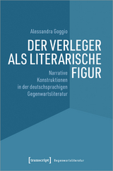 Der Verleger als literarische Figur - Alessandra Goggio