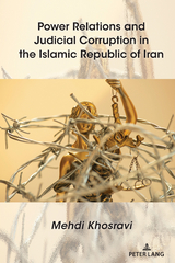 Power Relations and Judicial Corruption in the Islamic Republic of Iran - Mehdi Khosravi