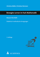 Bewegtes Lernen im Fach Mathematik - Müller, Christina; Ziermann, Christian