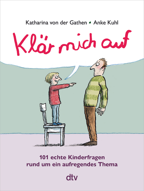 Klär mich auf (Sonderausgabe) - Katharina von der Gathen