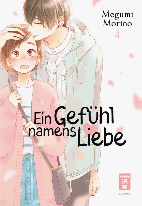 Ein Gefühl namens Liebe 04 - Megumi Morino