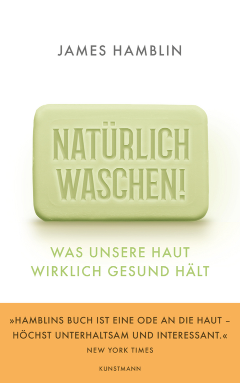 Natürlich waschen! - James Hamblin