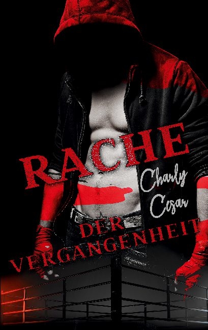 Rache der Vergangenheit - Charly Cesar