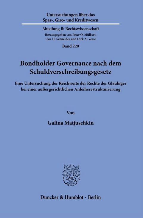 Bondholder Governance nach dem Schuldverschreibungsgesetz. - Galina Matjuschkin