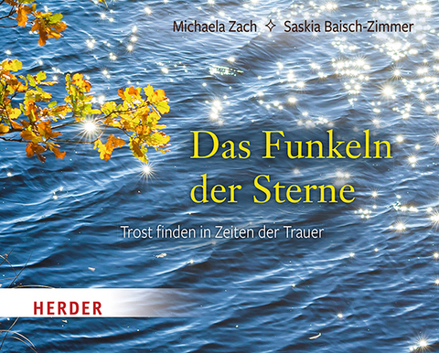 Das Funkeln der Sterne - Michaela Zach, Saskia Baisch-Zimmer