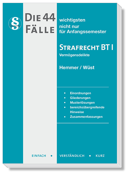 Die 44 wichtigsten Fälle Strafrecht BT I - Karl-Edmund Hemmer, Achim Wüst, Bernd Berberich