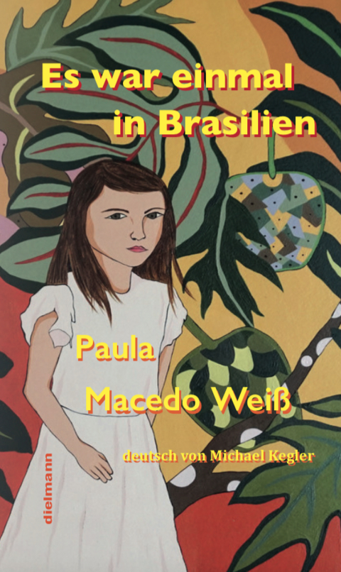 Es war einmal in Brasilien - Paula Macedo Weiß