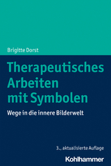 Therapeutisches Arbeiten mit Symbolen - Dorst, Brigitte