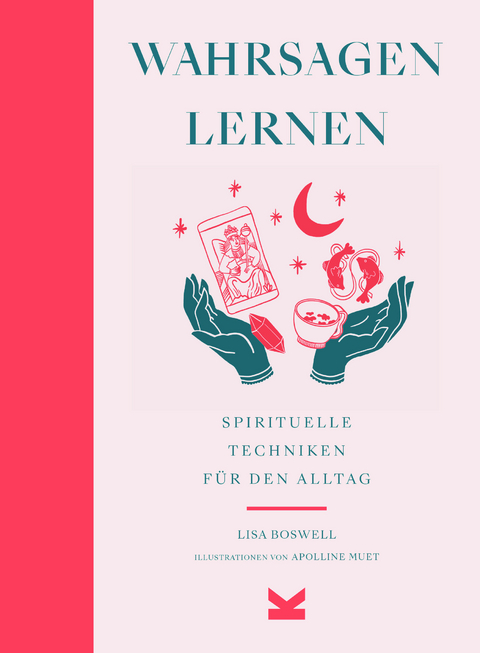 Wahrsagen lernen - Lisa Boswell