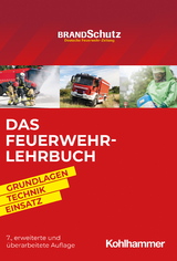 Das Feuerwehr-Lehrbuch - Nils Beneke, Andreas Bräutigam, Johannes Feyrer, Ralf Fischer, Alexander Blasczyk, Sebastian Fischer, Manfred Fiß, Uwe Himmelreich, Karsten Homrighausen, Frank Hüsch, Florentin von Kaufmann, Stefan Kappus, Frieder Kircher, Bernhard Kunkel, Jörg Mezger, Stefan Oppermann, Volker Ott, Tim Pelzl, Markus Pulm, Michael Reick, Meike Ridderbusch, Andreas Rudlof, Godo Savinsky, Christian Spielvogel, Jochen Thorns, Klaus Thrien, Jürgen Warmbier, Andreas Weich, Rüdiger Weich, Lucia Wickert, Christoph Wöhrle, Jan Ole Unger