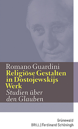 Religiöse Gestalten in Dostojewskijs Werk - Romano Guardini