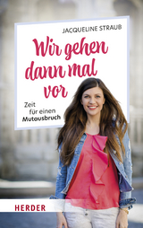 Wir gehen dann mal vor - Jacqueline Straub