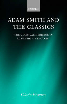 Adam Smith and the Classics -  Gloria Vivenza