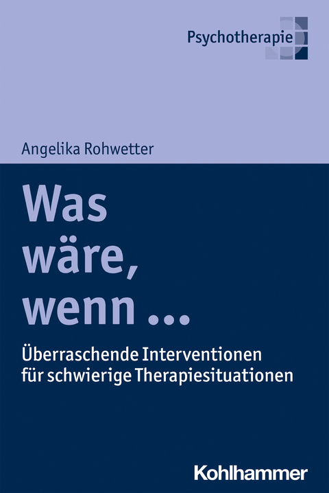 Was wäre, wenn ... - Angelika Rohwetter