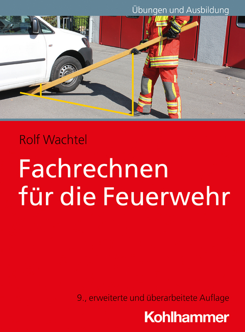 Fachrechnen für die Feuerwehr - Rolf Wachtel