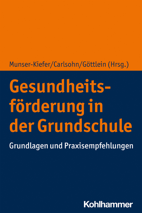 Gesundheitsförderung in der Grundschule - 