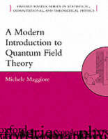 Modern Introduction to Quantum Field Theory -  Michele Maggiore