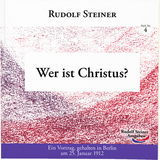 Wer ist Christus? - Rudolf Steiner