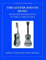 Guitar and its Music -  Paul Sparks,  James Tyler