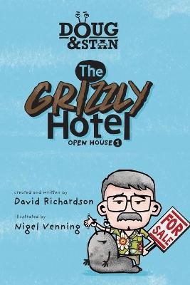 Doug & Stan - The Grizzly Hotel - David Richardson