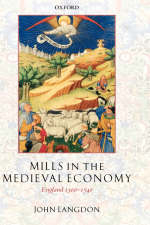 Mills in the Medieval Economy -  John Langdon