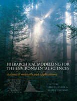 Hierarchical Modelling for the Environmental Sciences - 