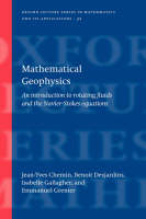 Mathematical Geophysics -  Jean-Yves Chemin,  Benoit Desjardins,  Isabelle Gallagher,  Emmanuel Grenier