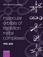 Molecular Orbitals of Transition Metal Complexes -  Yves Jean