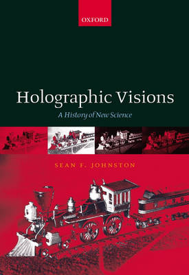 Holographic Visions -  Sean F. Johnston