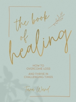 The Book of Healing - Tara Ward