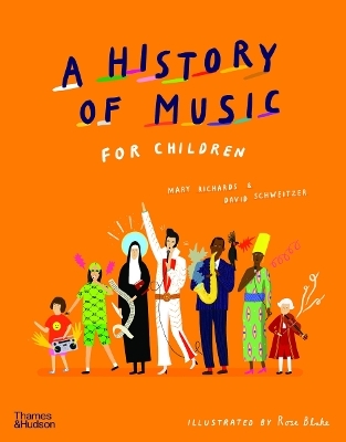 A History of Music for Children - Mary Richards, David Schweitzer